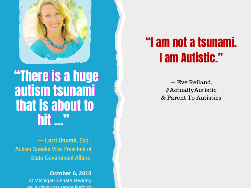 Autistic people are not a tsunami. We are #ActuallyAutistic. | #EndAutismSpeaks Monopoly on #AutisticHealthcare & #BanABA